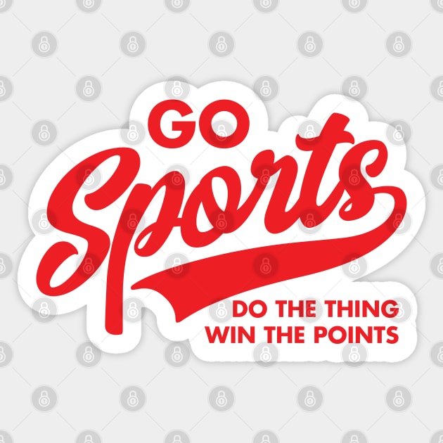 Go Sports Team Do The Thing Win The Points Game Day Sticker by DetourShirts